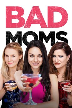 Bad Moms 2016 Movie 720p Downloadhub