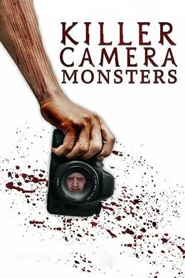 Killer Camera Monsters 2020 Movie 720p Downloadhub