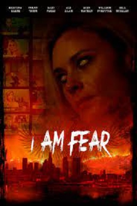 I Am Fear 2020 Movie 720p Downloadhub