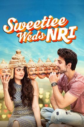 Sweetiee Weds NRI 2017 Movie 720p Downloadhub