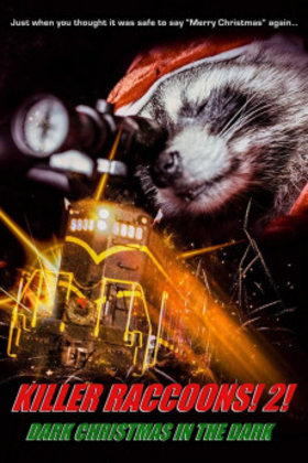 Killer Raccoons 2: Dark Christmas in the Dark 2020 Movie HD Download