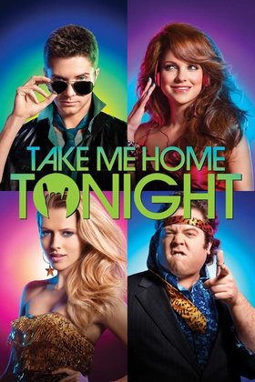 Take Me Home Tonight 2011 Movie HD Download