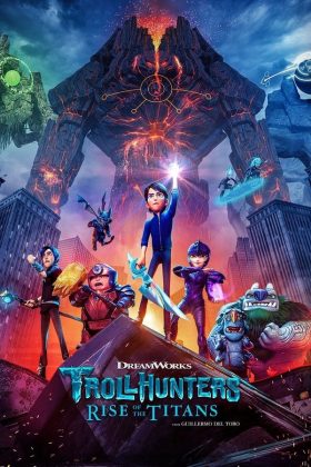 Trollhunters Rise of the Titans 2021 Movie 720p Downloadhub