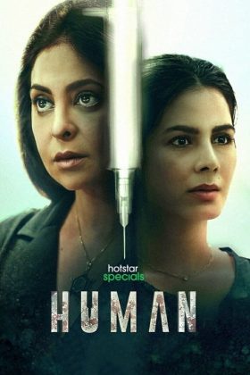 Human Season 1 2022 Web Series 720p Downloadhub