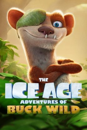 The Ice Age Adventures of Buck Wild 2022 Movie 720p Downloadhub