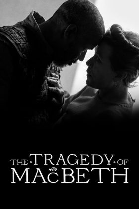 The Tragedy of Macbeth 2022 Movie 720p Downloadhub