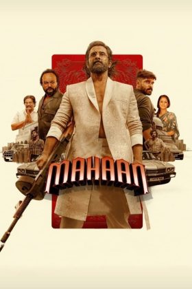 Mahaan 2022 Movie 720p Downloadhub