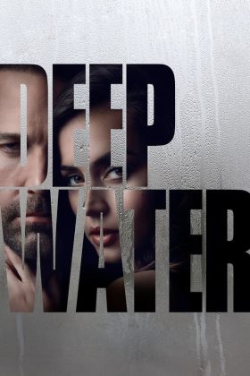 Deep Water 2022 Movie 720p Downloadhub