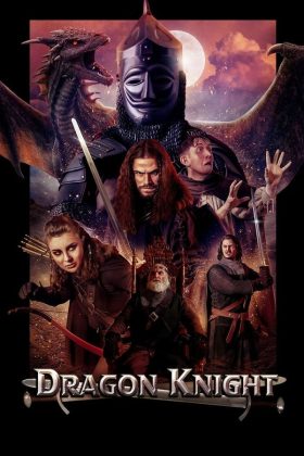 Dragon Knight 2022 Movie 720p Downloadhub