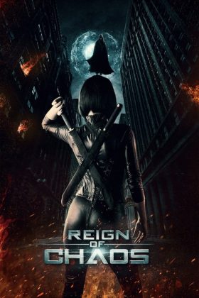 Reign of Chaos 2022 Movie 720p Downloadhub