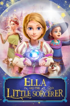 Ella And The Little Sorcerer 2022 Movie HD 720p Downloadhub