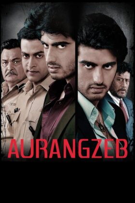 Aurangzeb 2013 Hindi Movie HD 720p Downloadhub