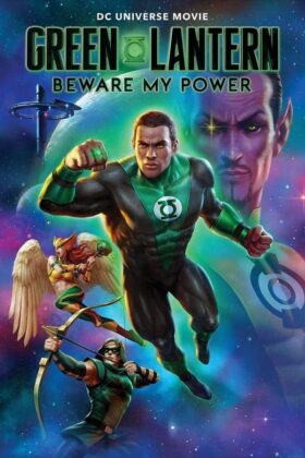 Green Lantern Beware My Power 2022 Movie HD 1080p 720p Download & Watch Online Downloadhub