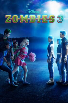 Zombies 3 2022 Movie HD 1080p 720p 480p Download & Watch Online Downloadhub