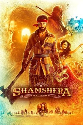 Shamshera 2022 Full Movie Hindi Multi Audio 4K 2160p 1080p 720p 480p AMZN WEB-DL HEVC Download