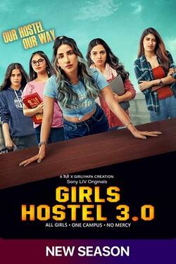 Girls Hostel Season 3 (2022) Hindi Web Series Complete SONYLIV WEBRip 1080p 720p 480p Download