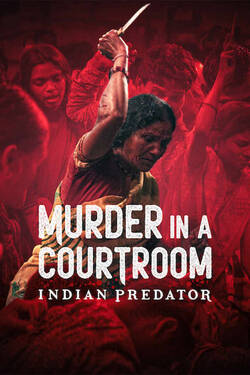 Indian Predator Murder in a Courtroom Season 1 (2022) Hindi Web Series Complete WEBRip 1080p 720p 480p Download