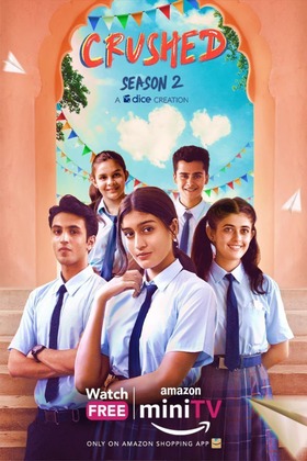 Crushed Season 2 (2022) Hindi Web Series Complete AMZN WEBRip 1080p 720p 480p Download