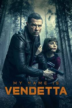 My Name Is Vendetta (2022) Full Movie Dual Audio [Hindi + English] NF WEB-DL ESubs 1080p 720p 480p Download