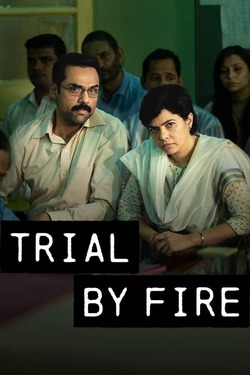 Trial by Fire Season 1 (2023) Hindi Web Series Complete WEBRip ESubs 1080p 720p 480p Download