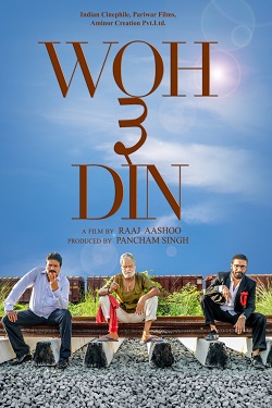 Woh 3 Din (2022) Hindi Full Movie WEBRip ESubs 1080p 720p 480p Download