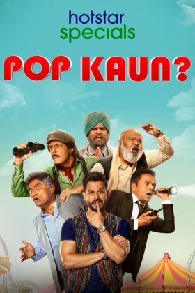 Pop Kaun Season 1 (2023) Hindi Web Series Complete All Episodes WEBRip ESubs 1080p 720p 480p Download