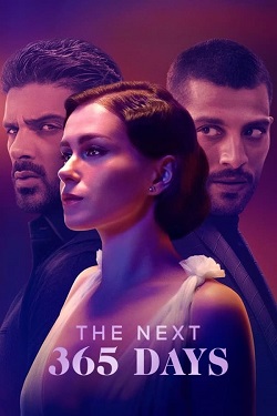 The Next 365 Days (2022) Full Movie Dual Audio [Hindi-English] BluRay ESubs 1080p 720p 480p Download