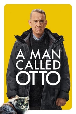 A Man Called Otto (2022) Full Movie Dual Audio [Hindi-English] BluRay ESubs 1080p 720p 480p Download