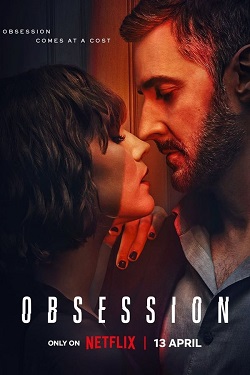 Obsession Season 1 (2023) Dual Audio [Hindi-English] Complete All Episodes WEBRip MSubs 1080p 720p 480p Download