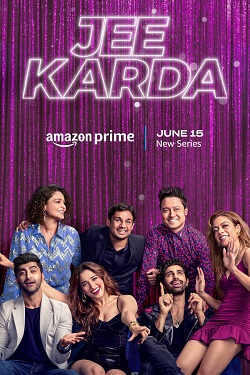 Jee Karda Season 1 (2023) Hindi Web Series Complete All Episodes WEBRip ESubs 1080p 720p 480p Download