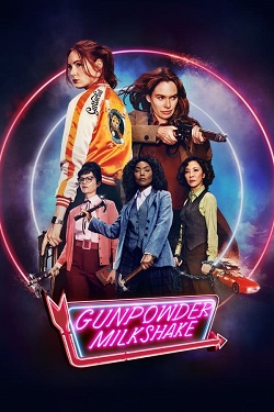 Gunpowder Milkshake (2021) Full Movie Dual Audio Hindi English BluRay ESubs 1080p 720p 480p Download