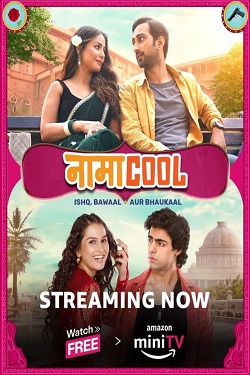 Namacool Season 1 (2024) Hindi Web Series Complete All Episodes WEBRip ESubs 1080p 720p 480p Download