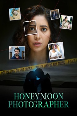 Honeymoon Photographer Season 1 (2024) Hindi Web Series Complete All Episodes WEBRip ESubs 1080p 720p 480p Download