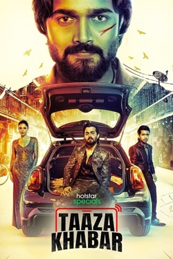 Taaza Khabar Season 1 (2023) Hindi Web Series Complete All Episodes WEBRip ESubs 1080p 720p 480p Download