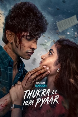 Thukra Ke Mera Pyaar Season 1 (2024) Hindi Web Series Complete All Episodes WEBRip ESubs 1080p 720p 480p Download