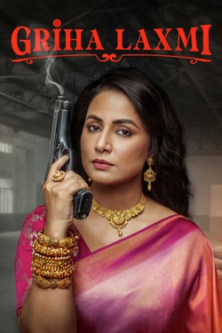 Griha Laxmi Season 1 (2025) Hindi Web Series Complete All Episodes WEBRip ESubs 1080p 720p 480p Download