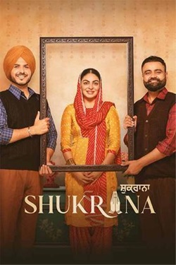 Shukrana (2024) Punjabi Full Movie Original WEBRip ESubs 1080p 720p 480p Download