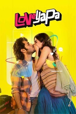 Loveyapa (2025) Hindi Full Movie Original WEBRip ESubs 1080p 720p 480p Download